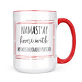 Neonblond Namast'ay Home With My Swiss Shorthaired Pinscher Simple Sayings Mug gift for Coffee Tea lovers